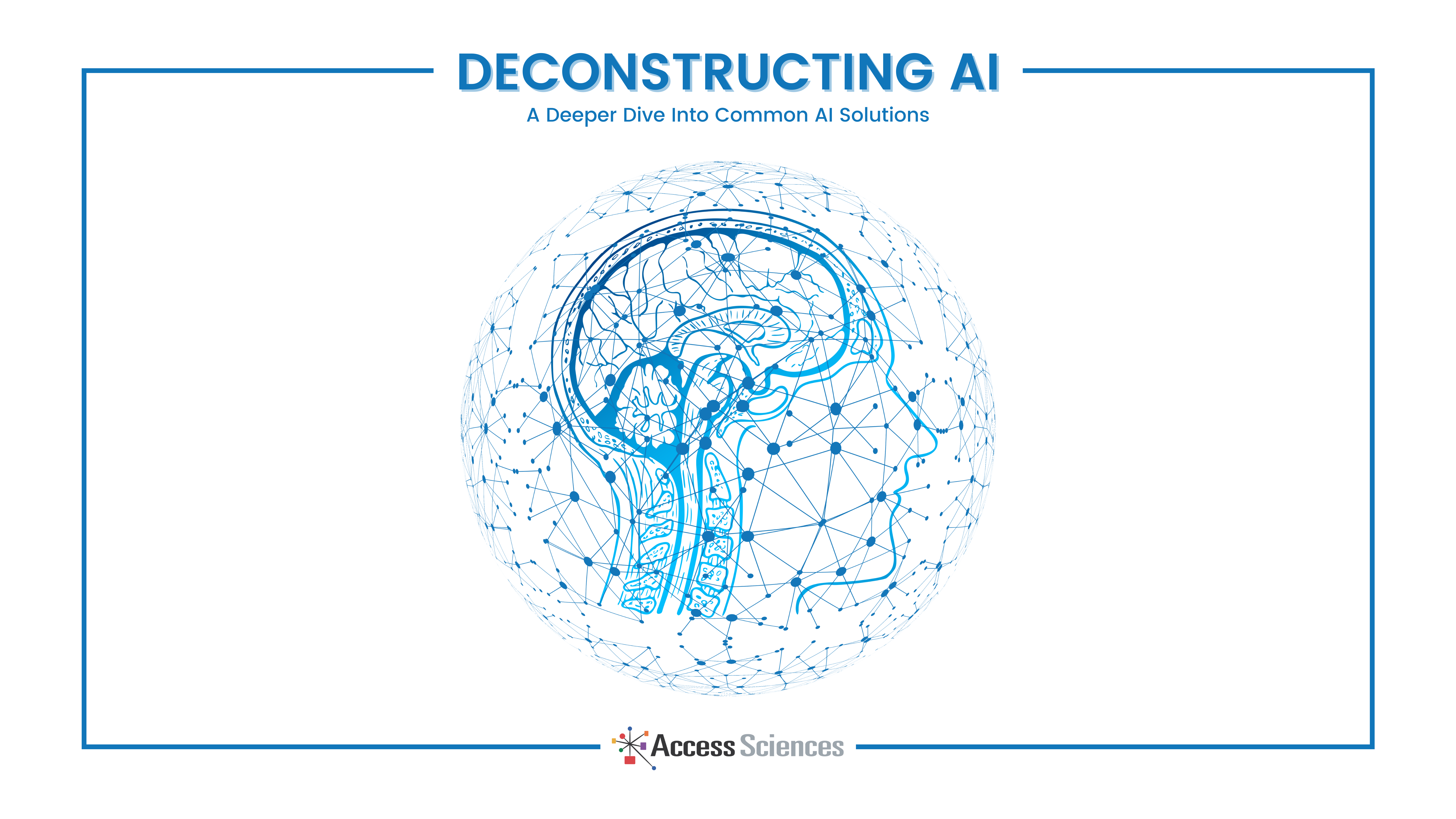 Deconstructing AI – A Deeper Dive Into Common AI Solutions