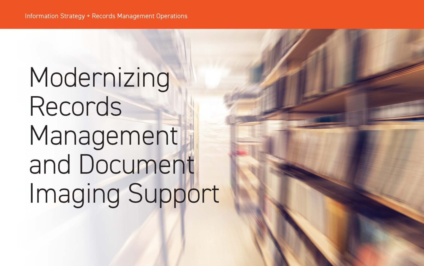 Blurred shelves of books and files with text on modernizing records management and document imaging support.