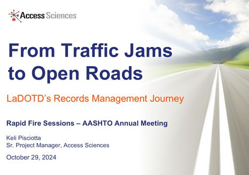 Presentation slide titled From Traffic Jams to Open Roads: LaDOTD’s Records Management Journey for the AASHTO Annual Meeting. Features a highway image, presenter info, and insights relevant to both transportation and the chemicals industry.